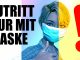 Zutritt nur mit Maske