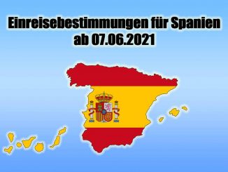 Einreisebestimmungen fuer Spanien am 07062021