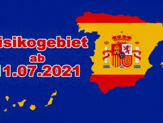 Ganz Spanien inklusive Kanaren und Balearen ab 11.07.21 zu Risikogebiet erklärt 1 Risikogebiet ab 11 Juli 2021