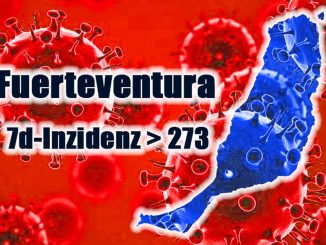 Fuerteventura verzeichnet so viele neue Corona-Fälle wie nie zuvor, Inzidenz bei 274 8 Fuerteventura Corona Inzidenz ueber 270